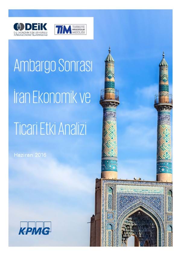 Ambargo Sonrası İran Ekonomik ve Ticari Etki Analizi Raporu 