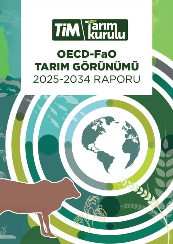 OECD-FaO Tarım Görünümü 2025-2034 Raporu 